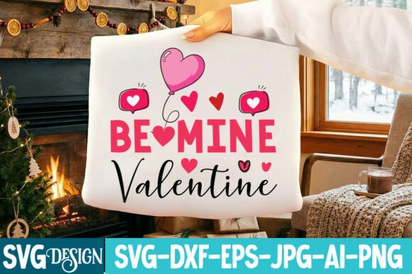 Be Mine Valentine SVG Cut File