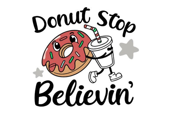 Donut Stop Believin Christmas PNG