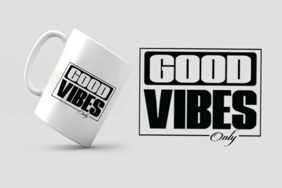 Good Vibes Only Typography SVG: A Digital Design for Creative Expression