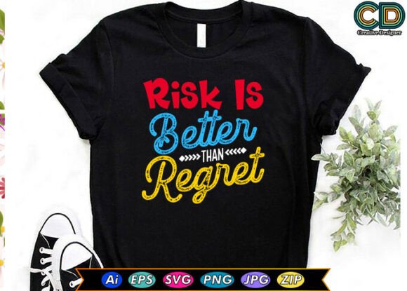 Risk Is Better Than Regret: A Motivational Design for Life and Business
